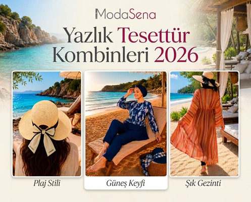 Yazlık Tesettür Kombinleri 2026 – Şık Modeller